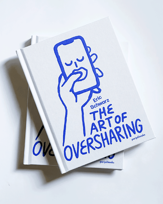 The Art Of Oversharing